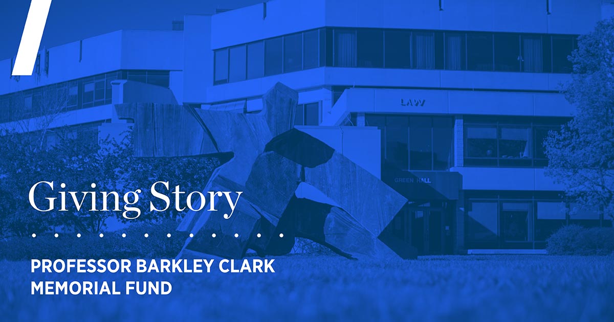 Giving Story - Professor Barkley Clark Memorial Fund